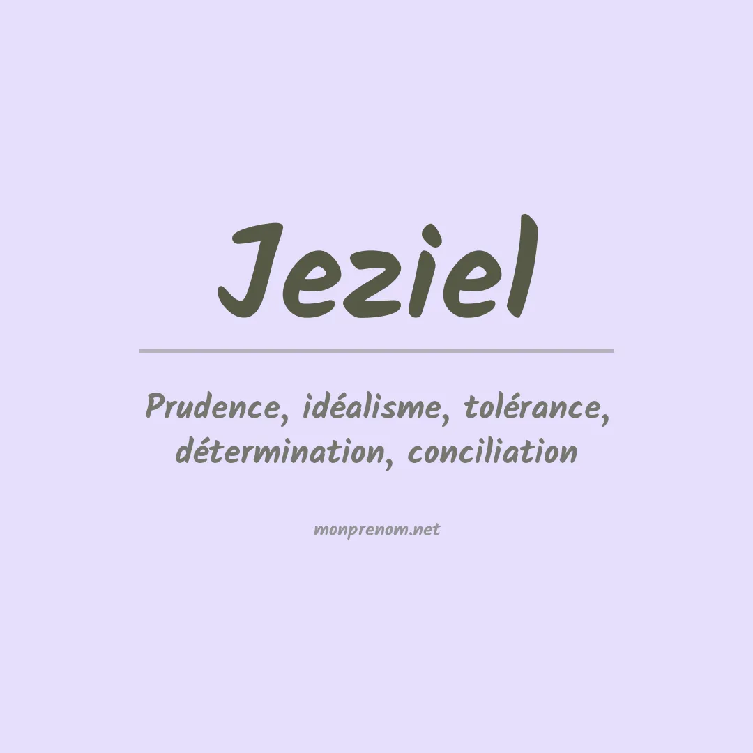 Signification du Prénom Jeziel