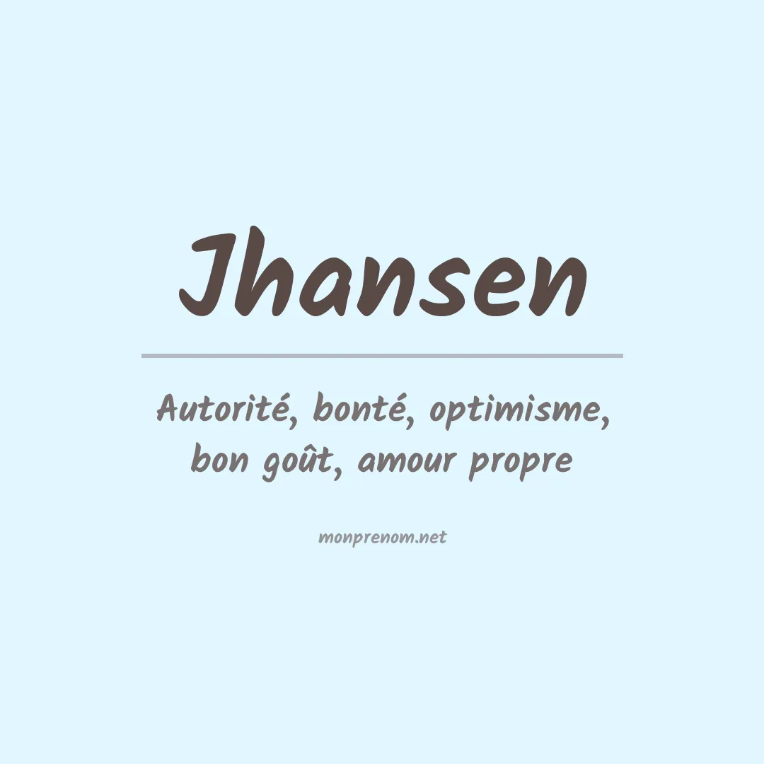 Signification du Prénom Jhansen