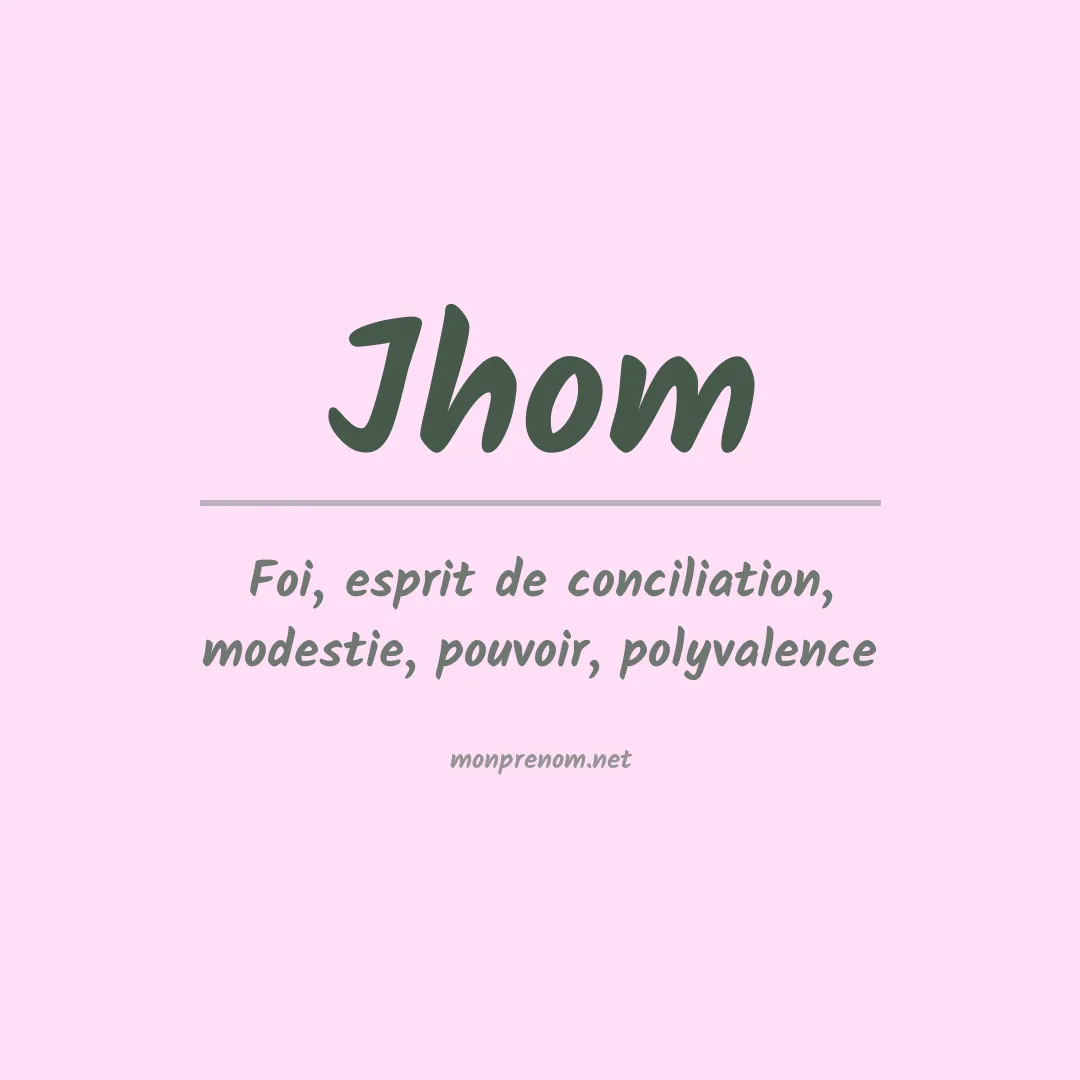 Signification du Prénom Jhom