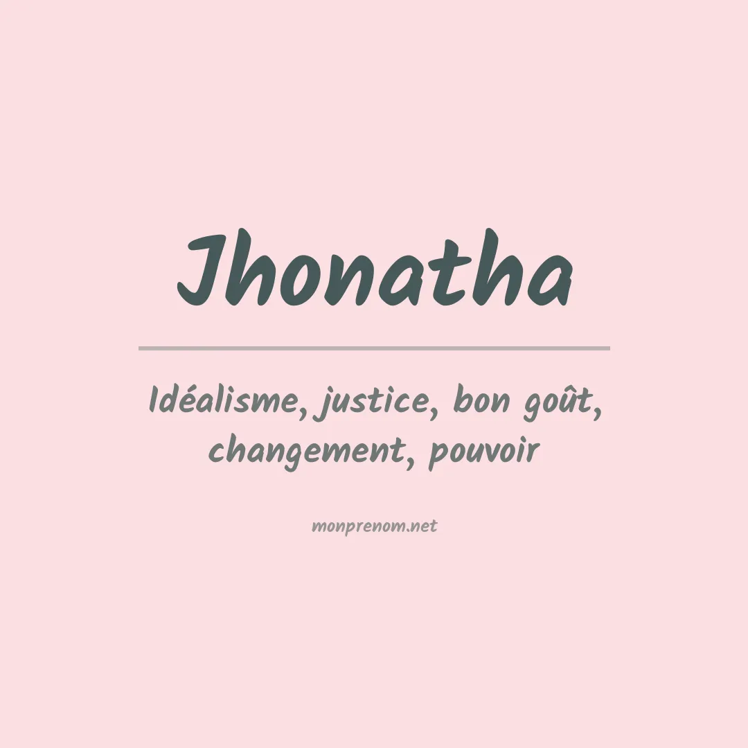 Signification du Prénom Jhonatha Signification du Prénom Jhonatha