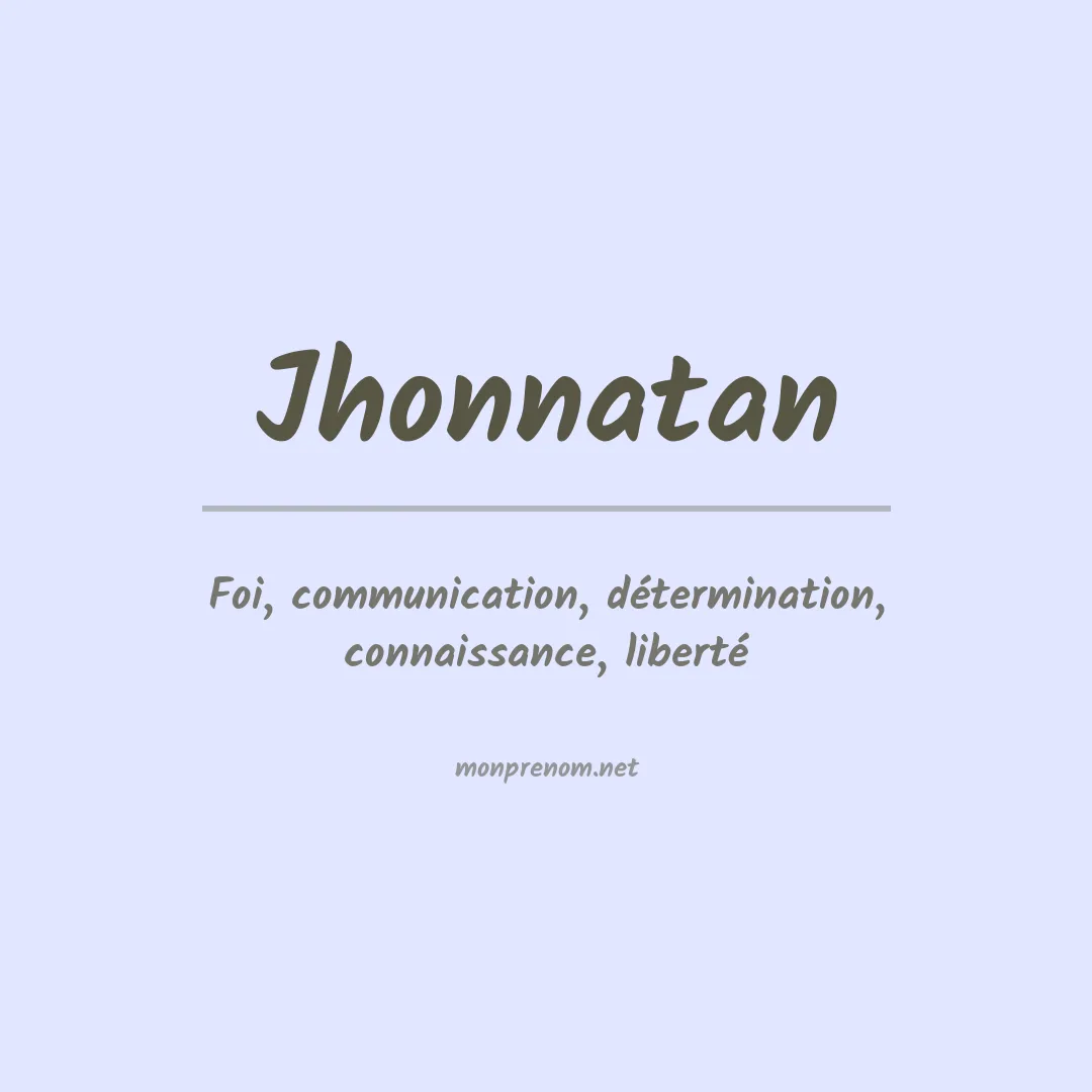 Signification du Prénom Jhonnatan