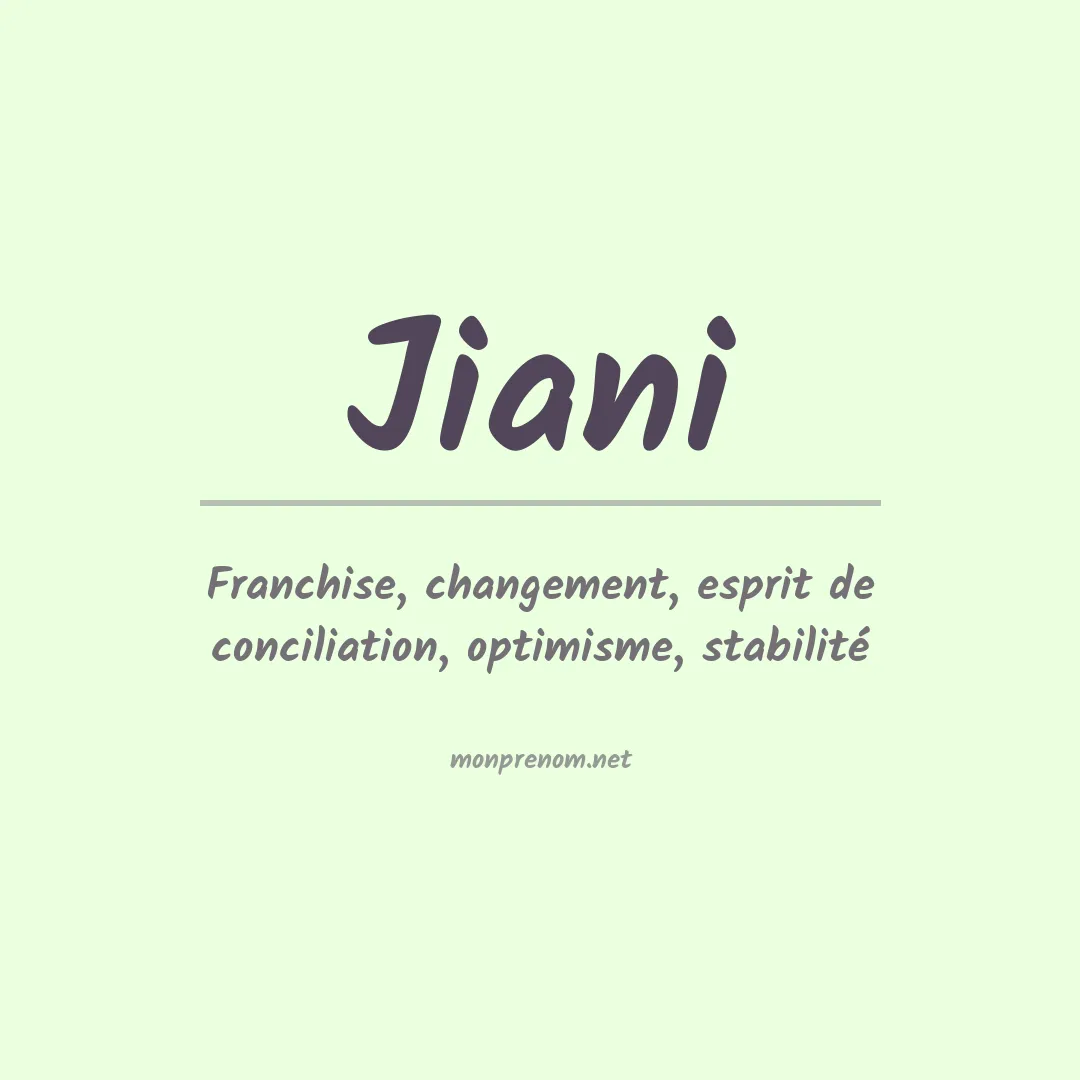 Signification du Prénom Jiani