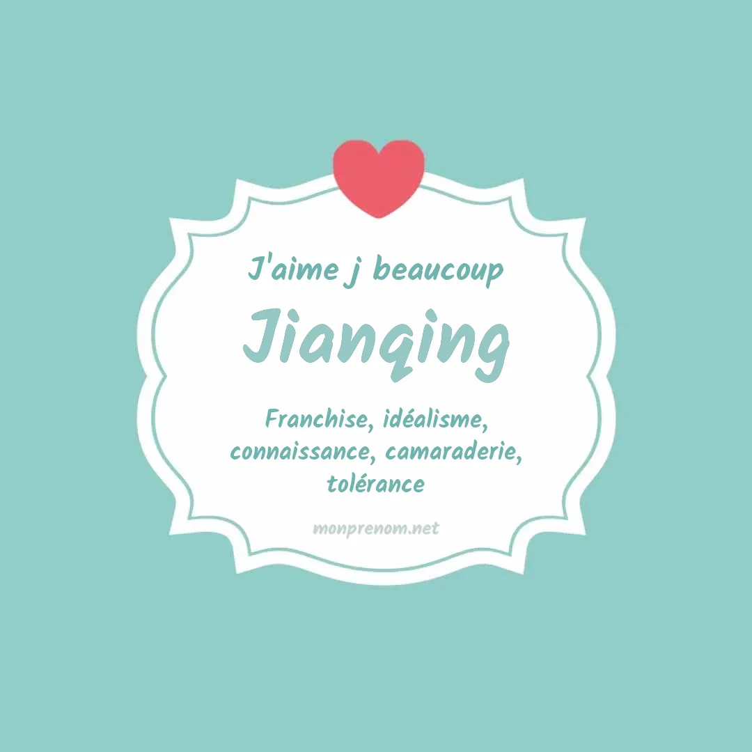 j'aime beaucoup Jianqing