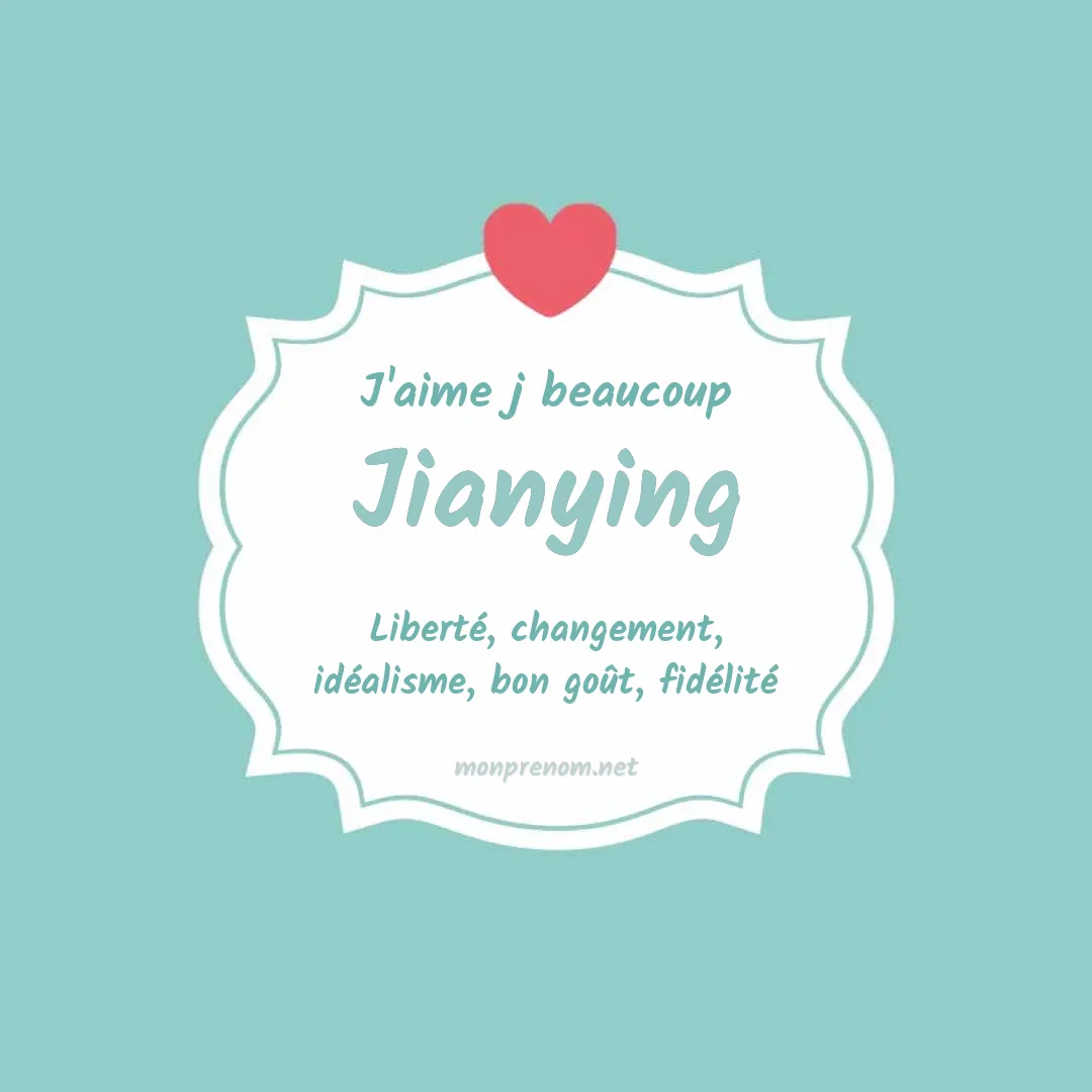 j'aime beaucoup Jianying