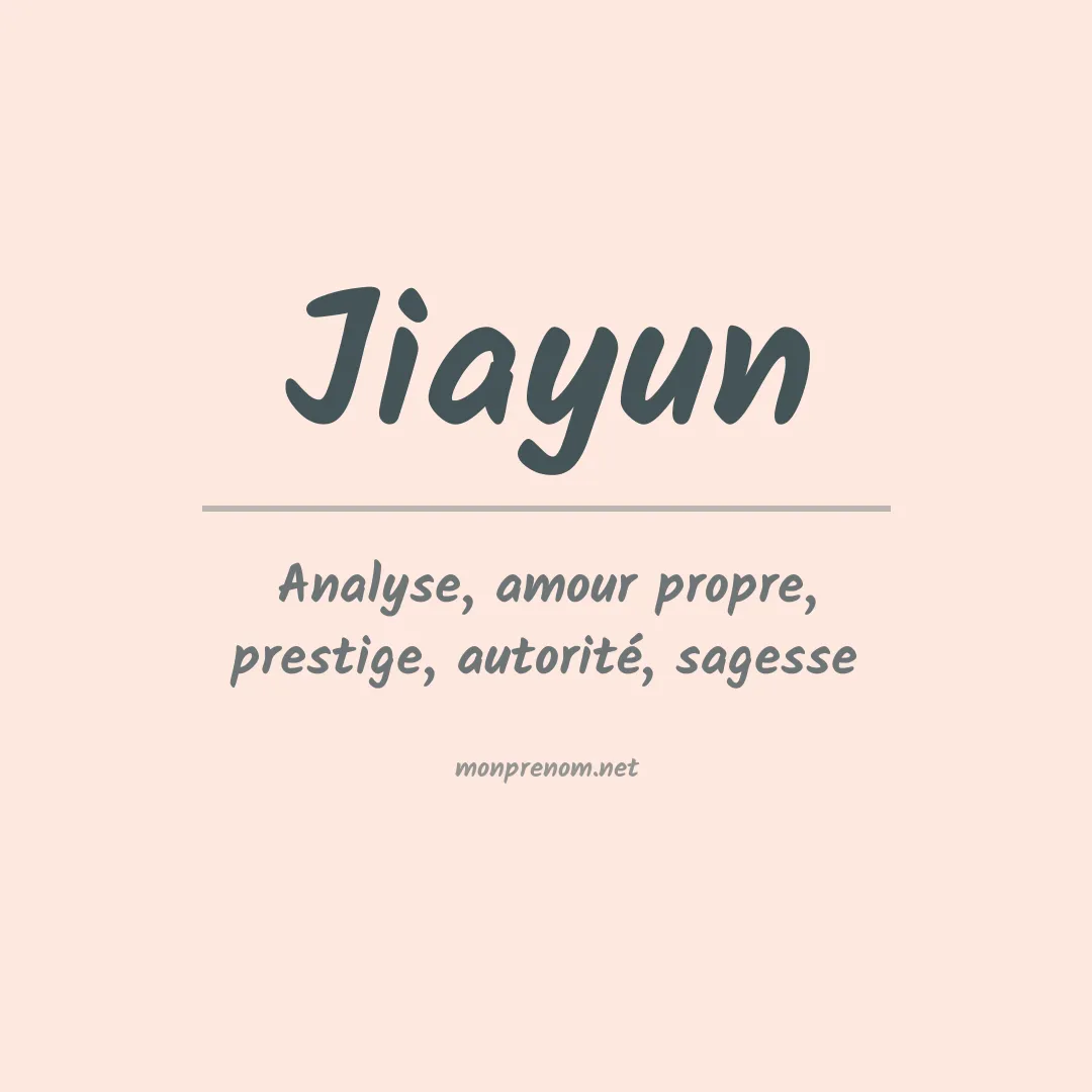 Signification du Prénom Jiayun Signification du Prénom Jiayun