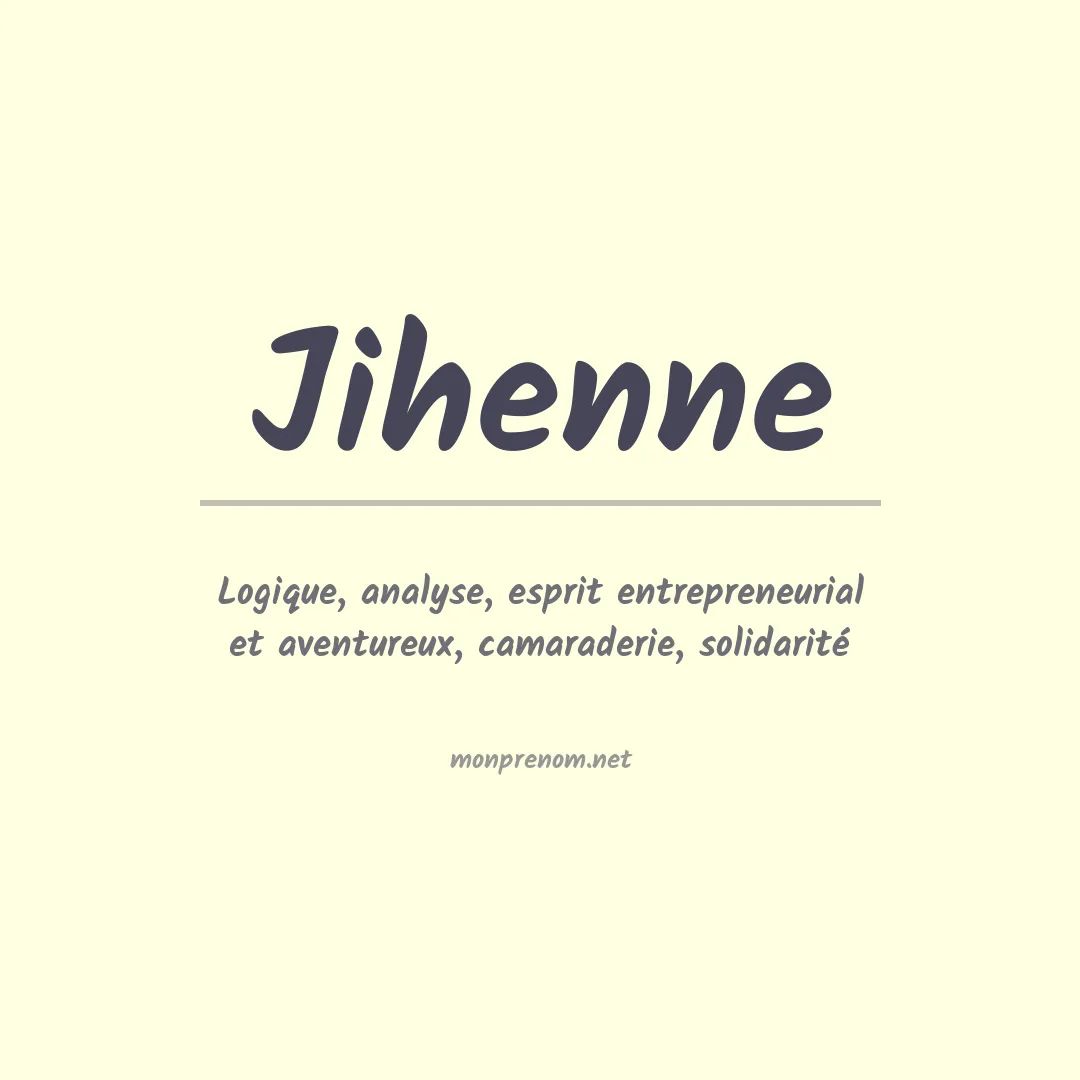 Signification du Prénom Jihenne