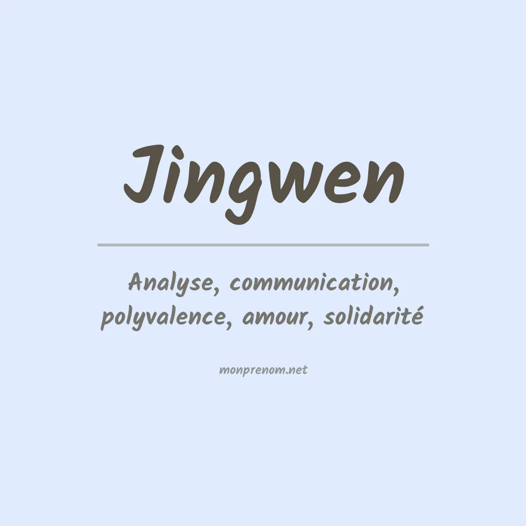 Signification du Prénom Jingwen