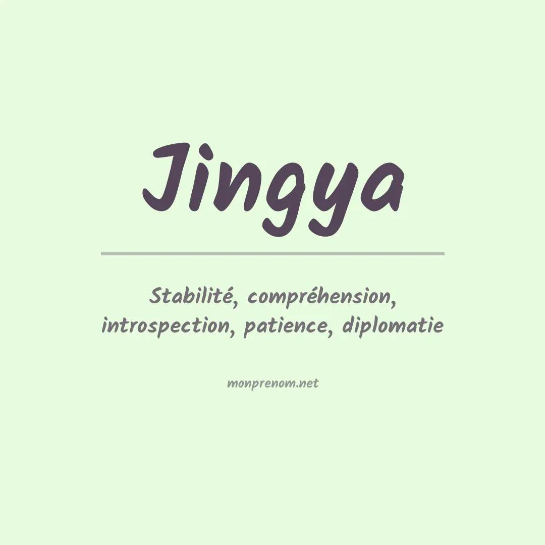 Signification du Prénom Jingya Signification du Prénom Jingya