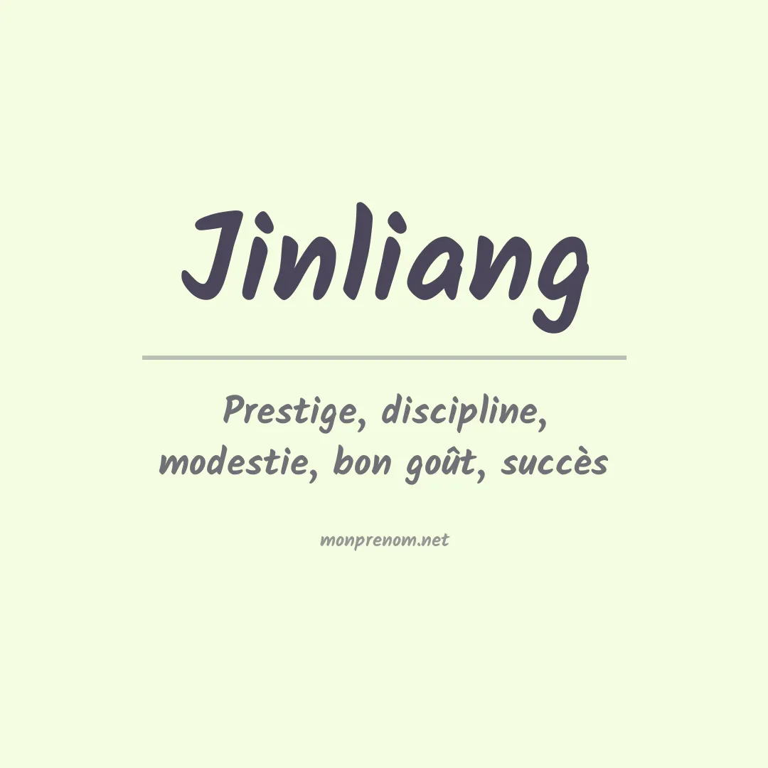Signification du Prénom Jinliang Signification du Prénom Jinliang