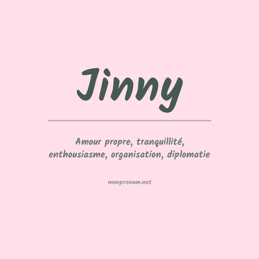 Signification du Prénom Jinny Signification du Prénom Jinny