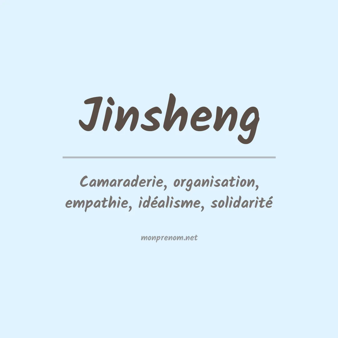 Signification du Prénom Jinsheng Signification du Prénom Jinsheng
