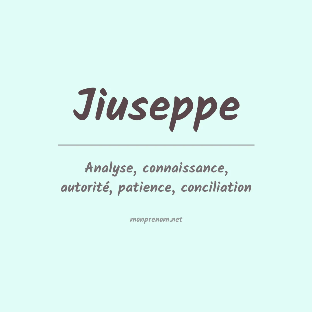 Signification du Prénom Jiuseppe