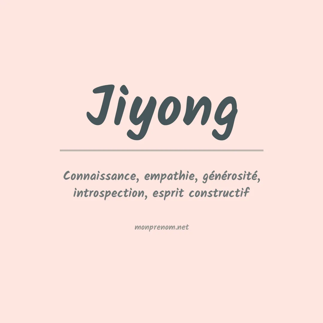 Signification du Prénom Jiyong
