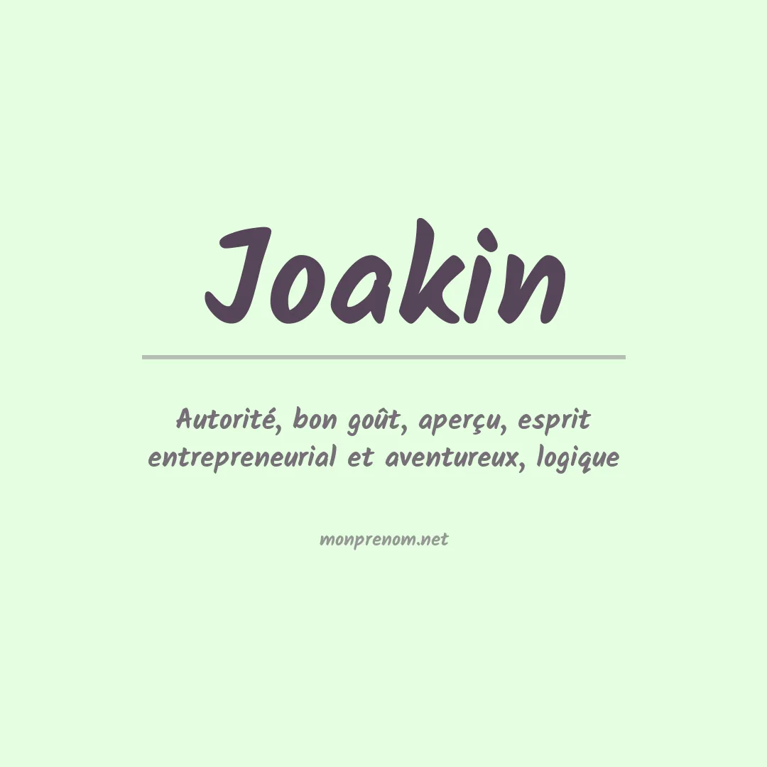 Signification du Prénom Joakin Signification du Prénom Joakin