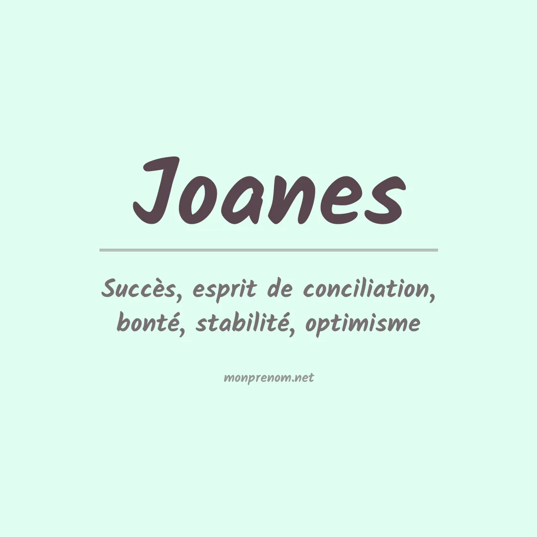 Signification du Prénom Joanes