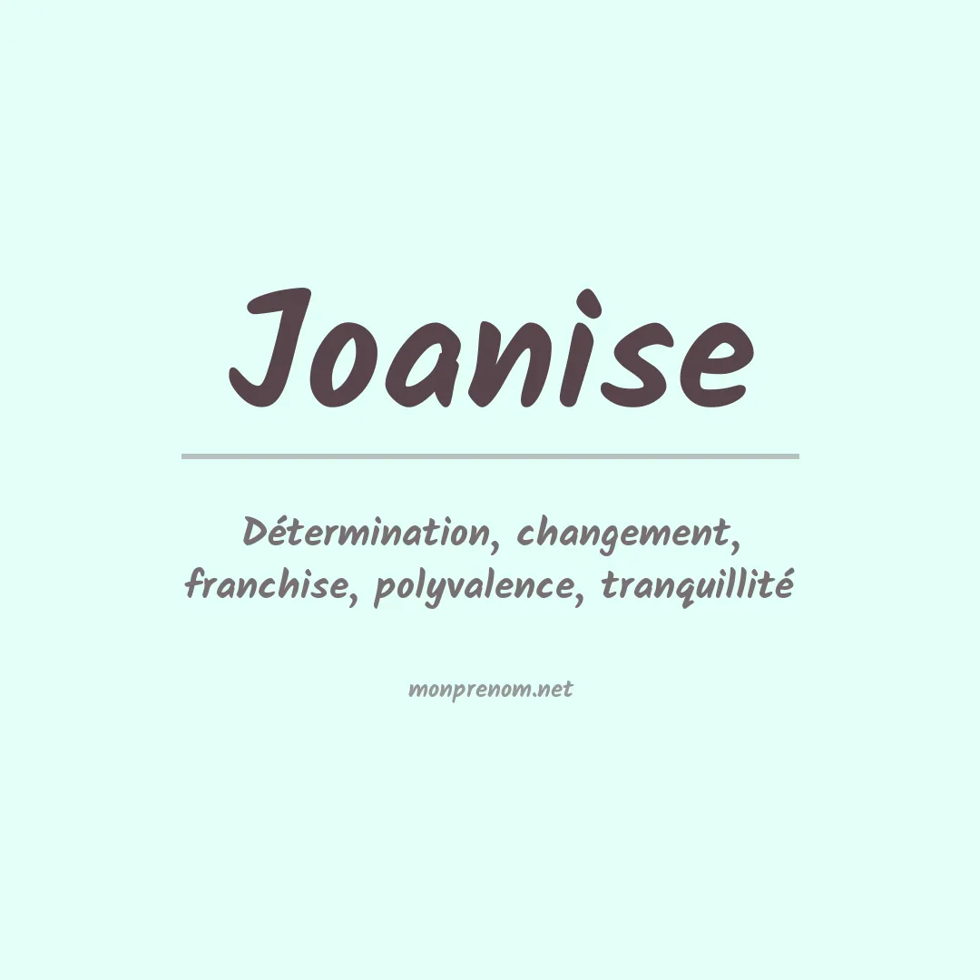 Signification du Prénom Joanise Signification du Prénom Joanise