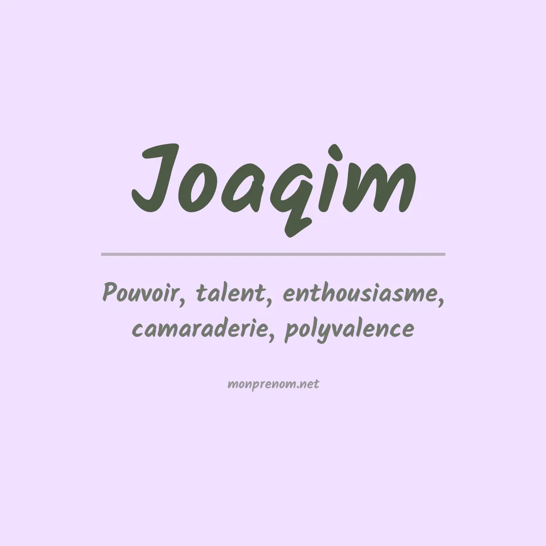 Signification du Prénom Joaqim