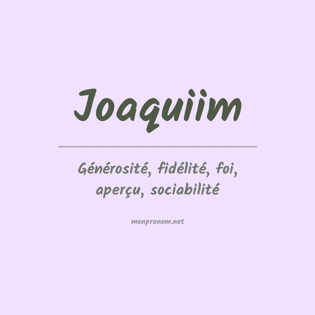 Signification du Prénom Joaquiim
