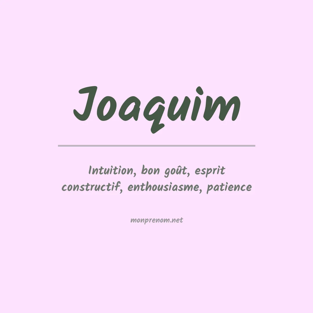 Signification du Prénom Joaquim