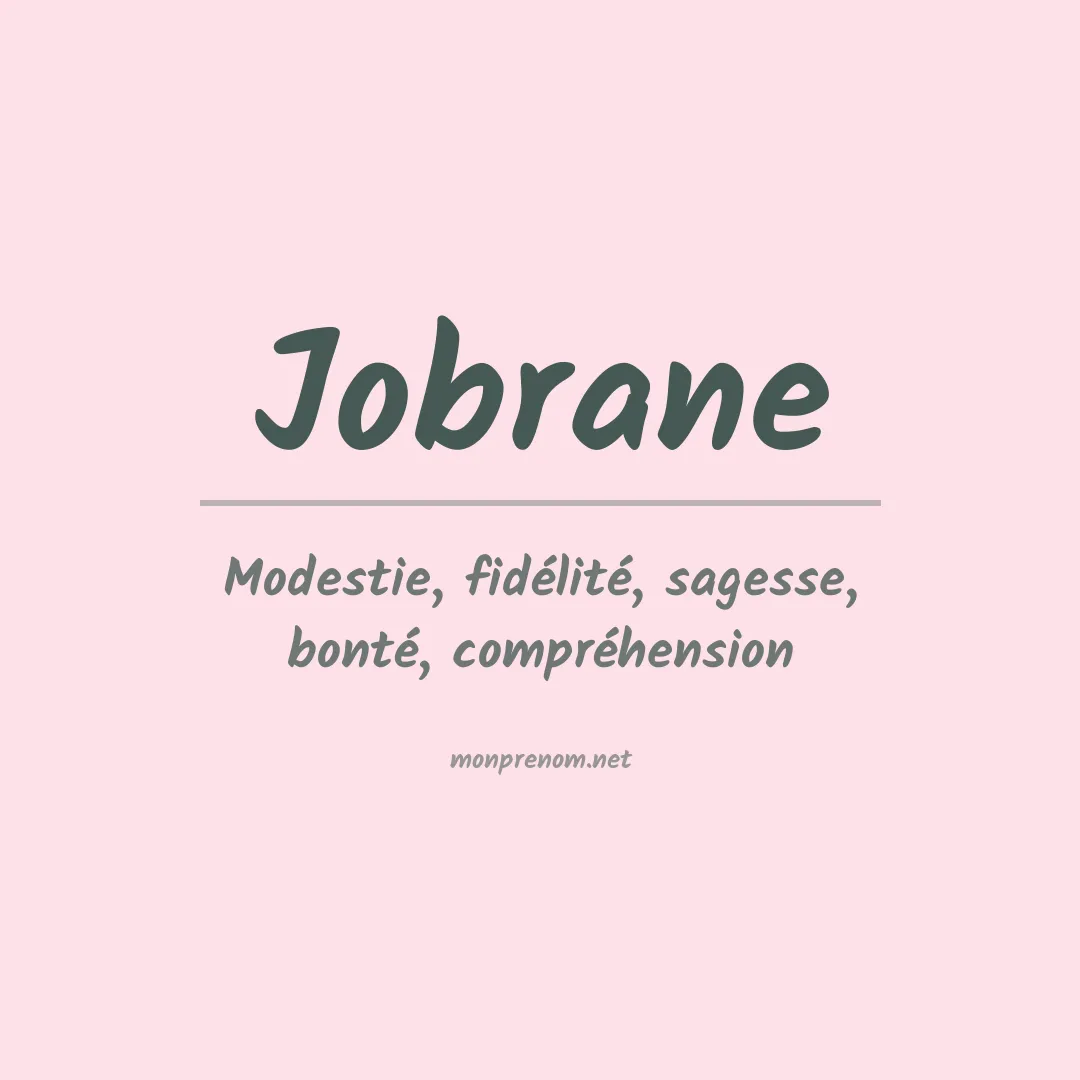 Signification du Prénom Jobrane