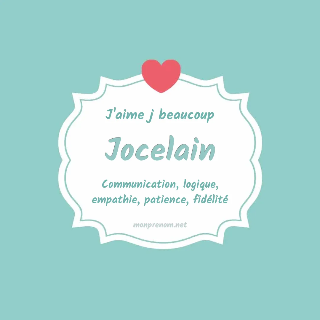 j'aime beaucoup Jocelain