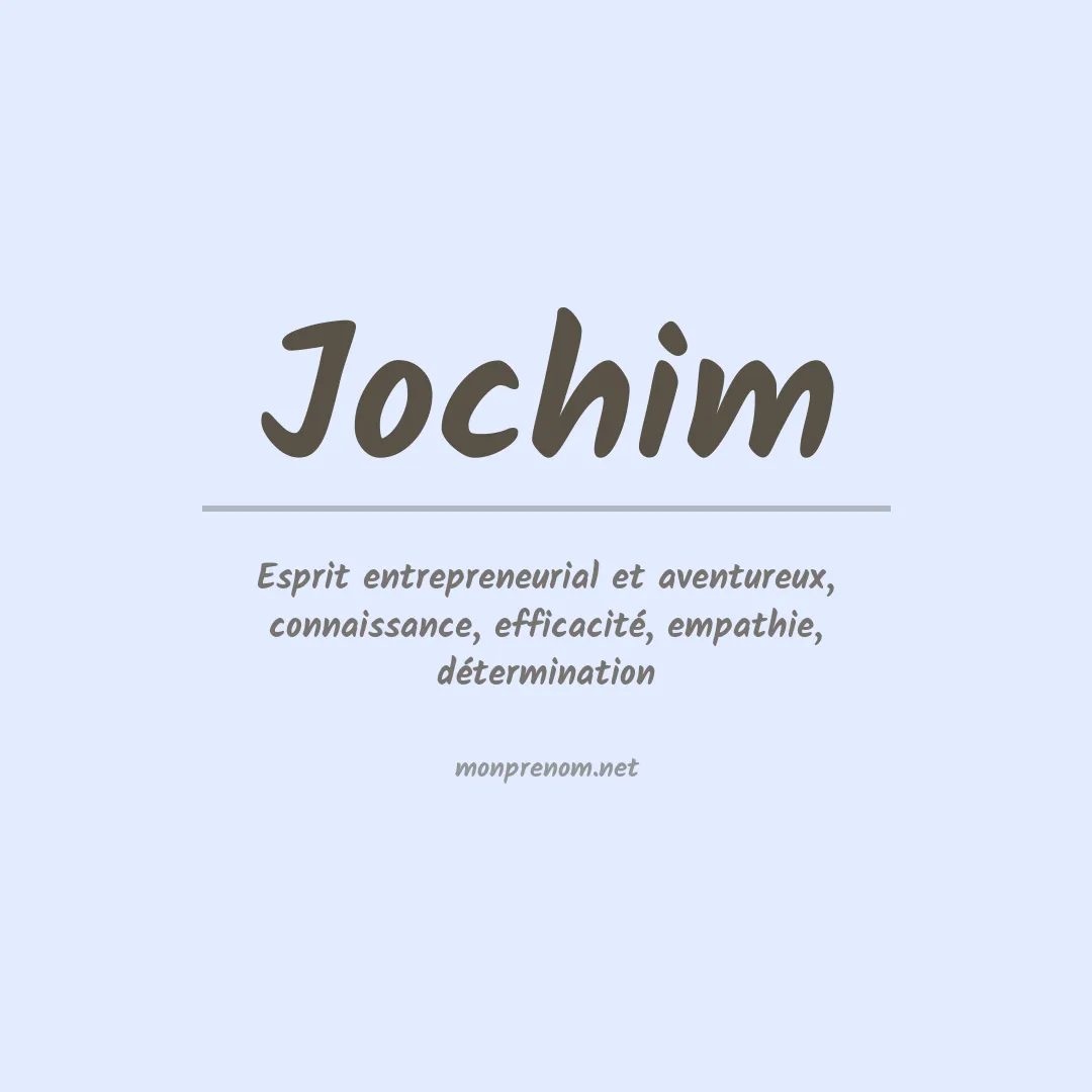 Signification du Prénom Jochim