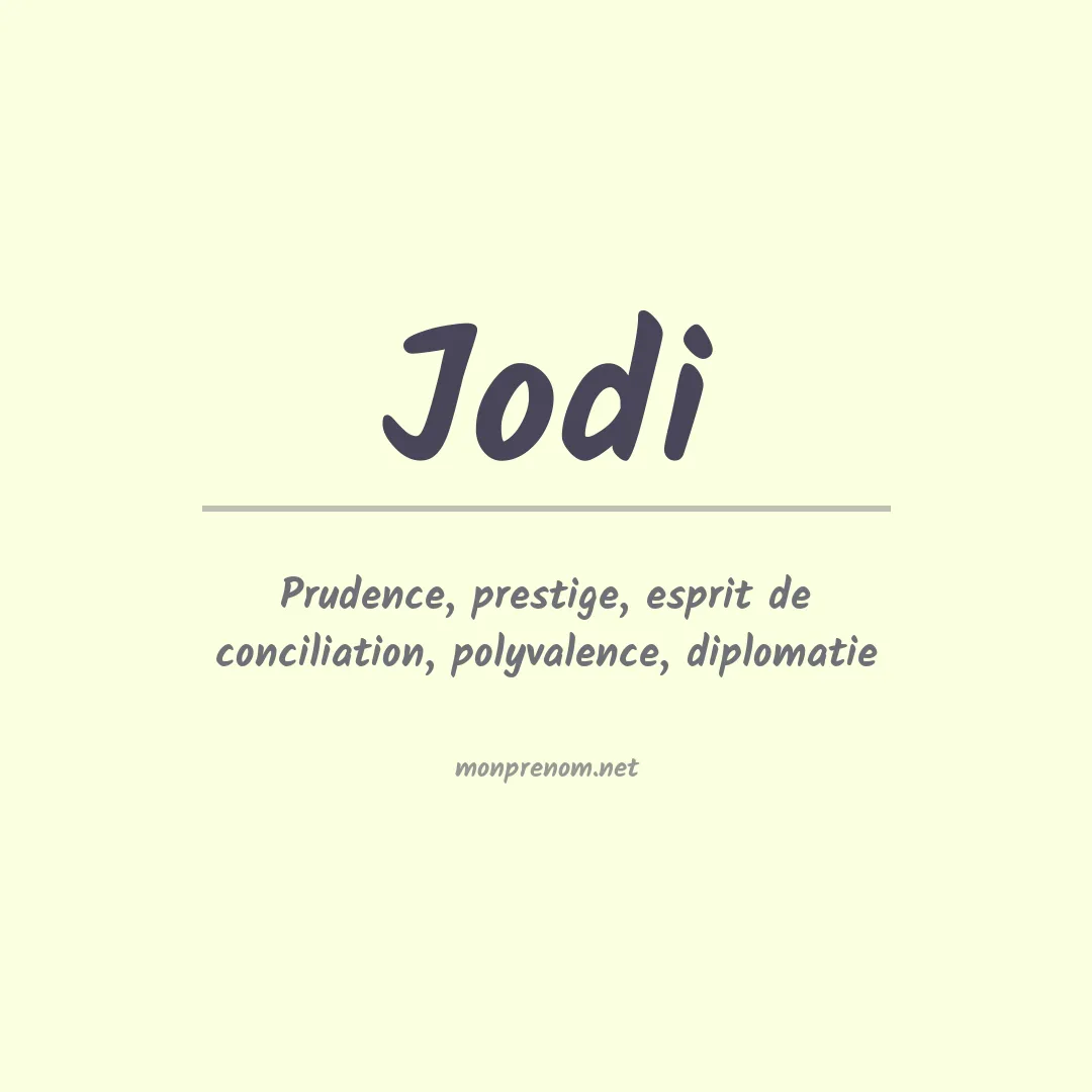 Signification du Prénom Jodi Signification du Prénom Jodi