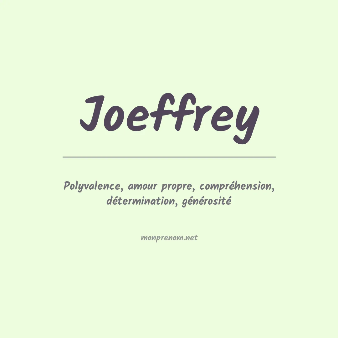 Signification du Prénom Joeffrey Signification du Prénom Joeffrey