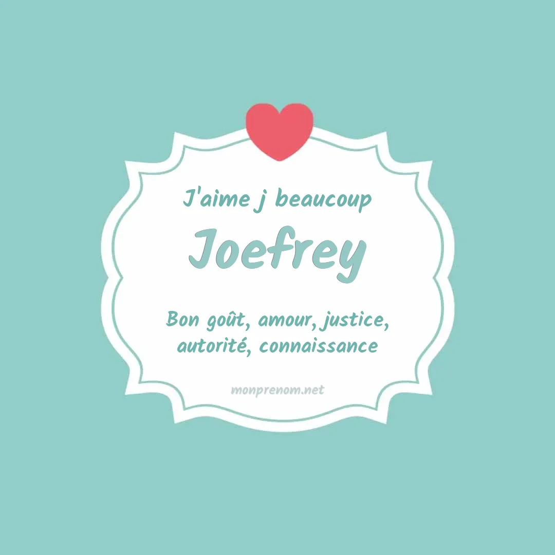 j'aime beaucoup Joefrey