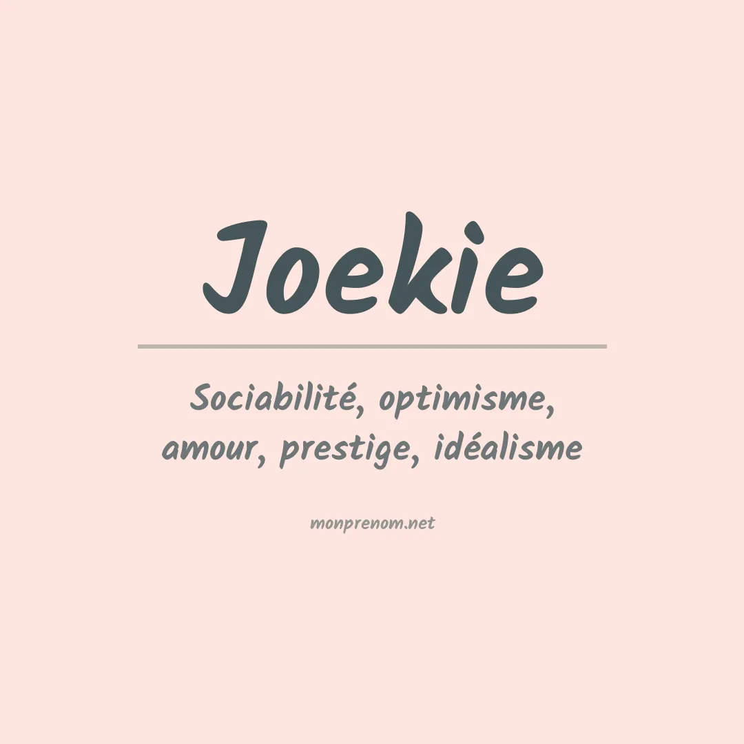 Signification du Prénom Joekie Signification du Prénom Joekie