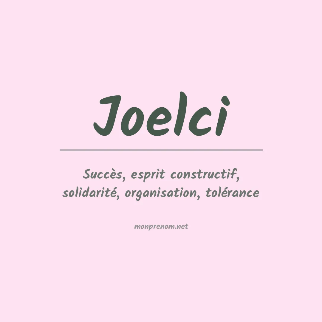 Signification du Prénom Joelci Signification du Prénom Joelci
