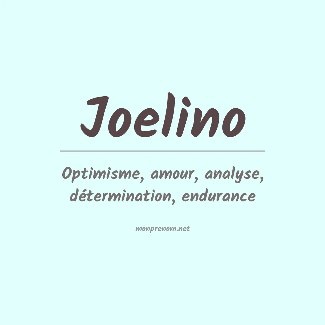 Signification du Prénom Joelino Signification du Prénom Joelino