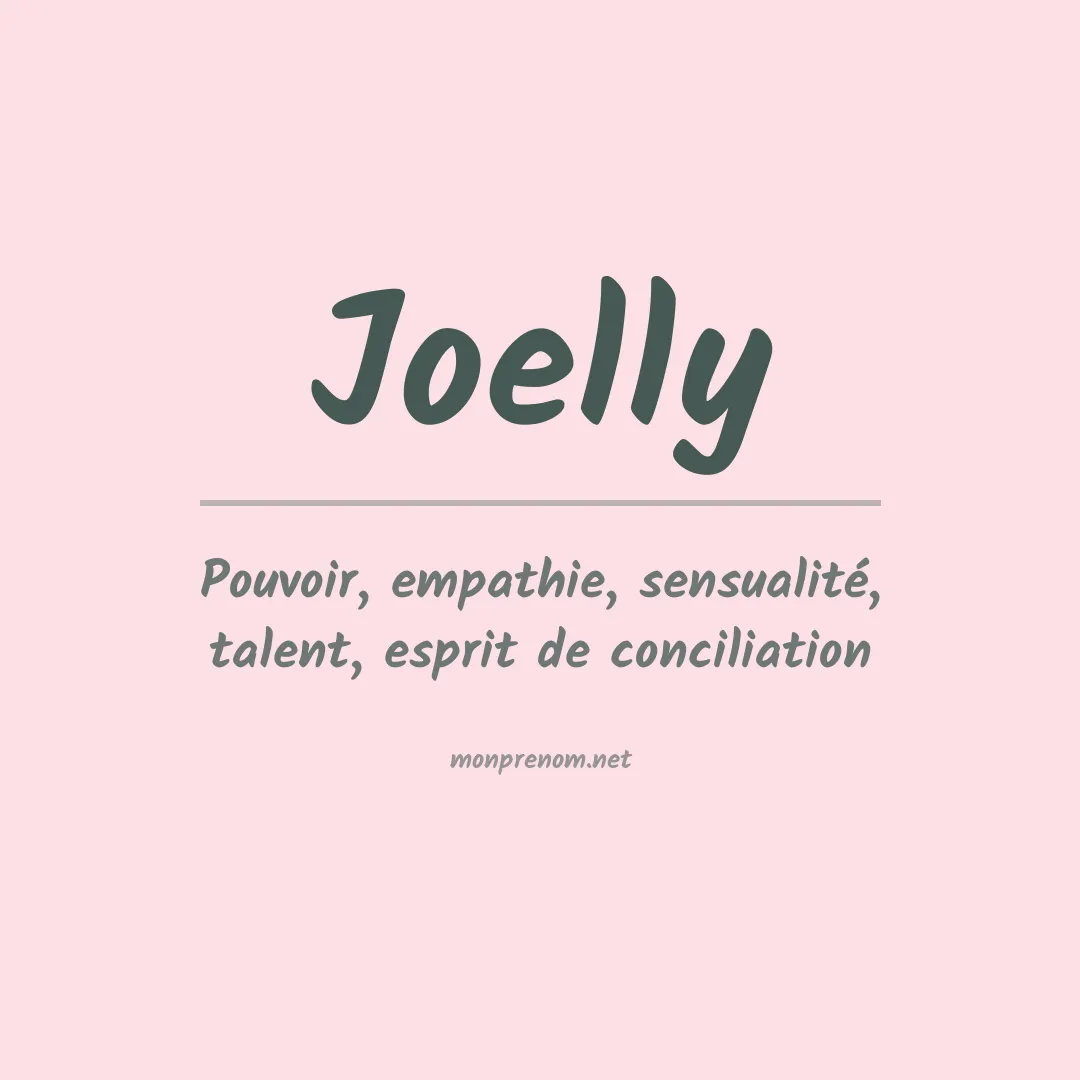 Signification du Prénom Joelly