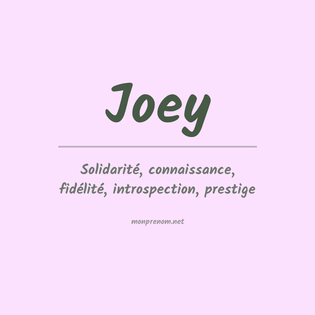 Signification du Prénom Joey