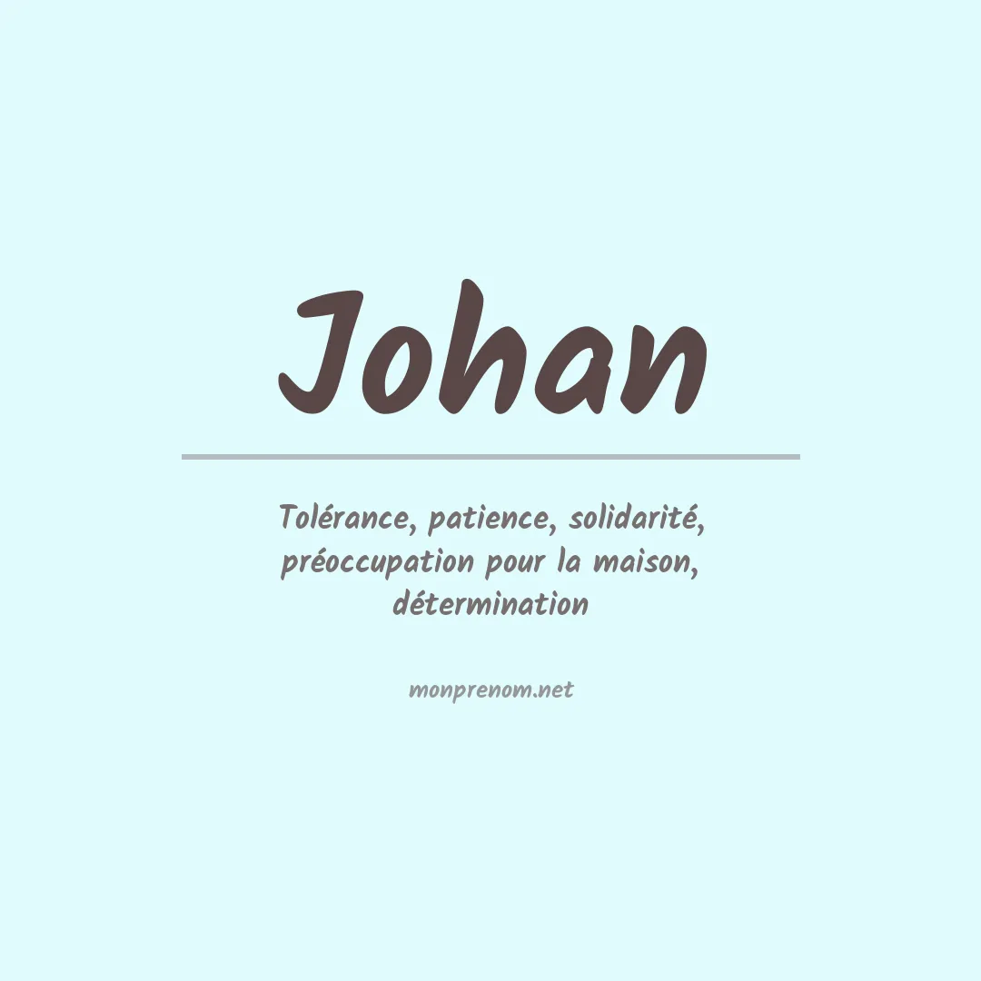 Signification du Prénom Johan