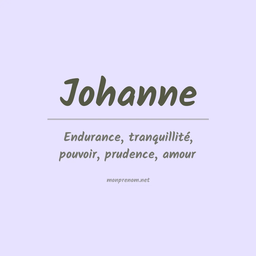 Signification du Prénom Johanne