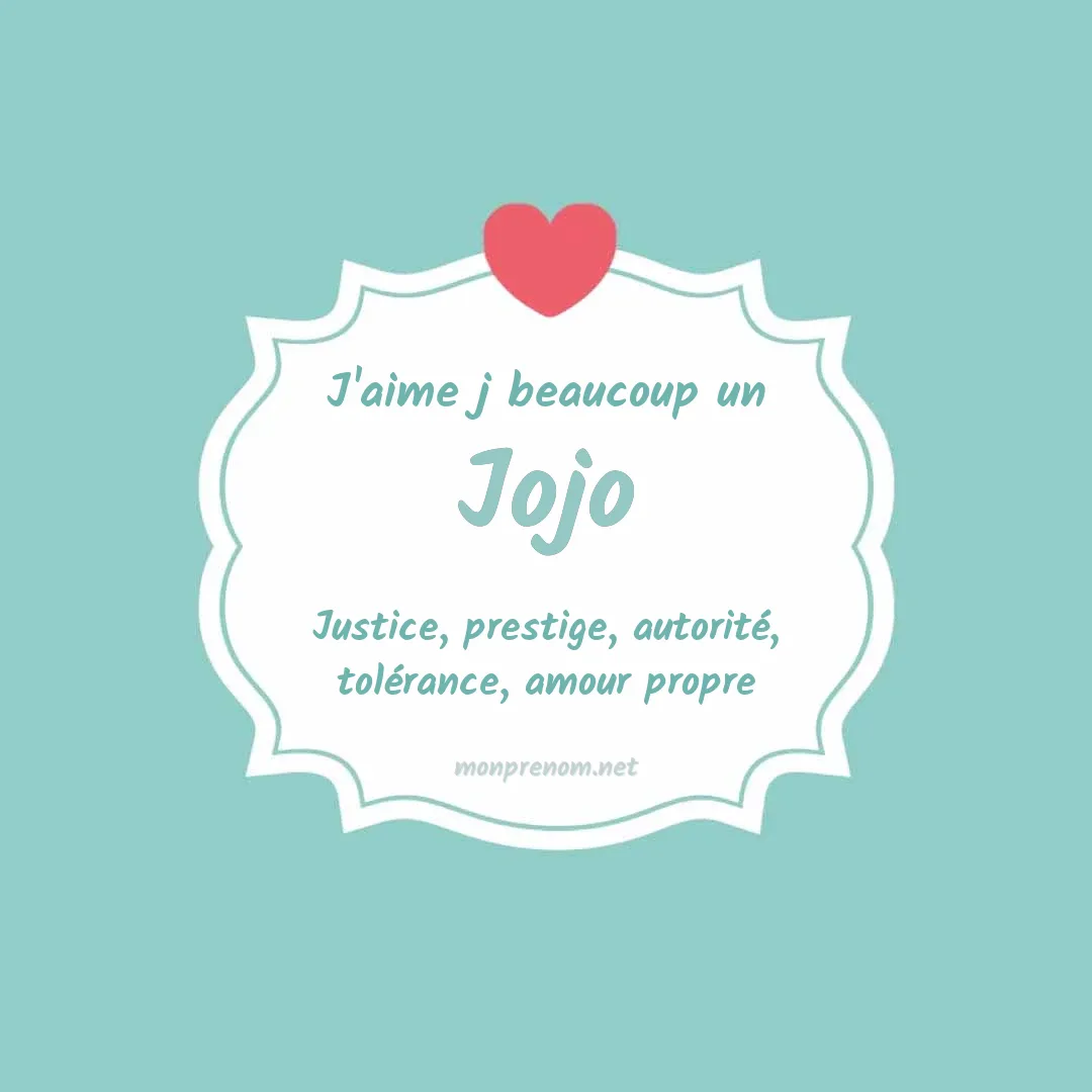 j'aime beaucoup Jojo