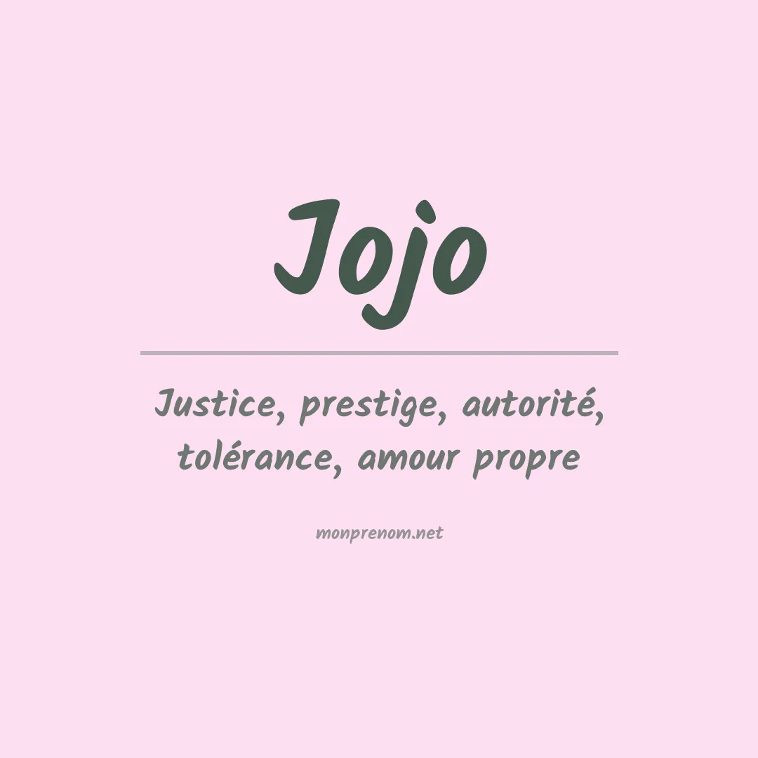 Signification du Prénom Jojo Signification du Prénom Jojo