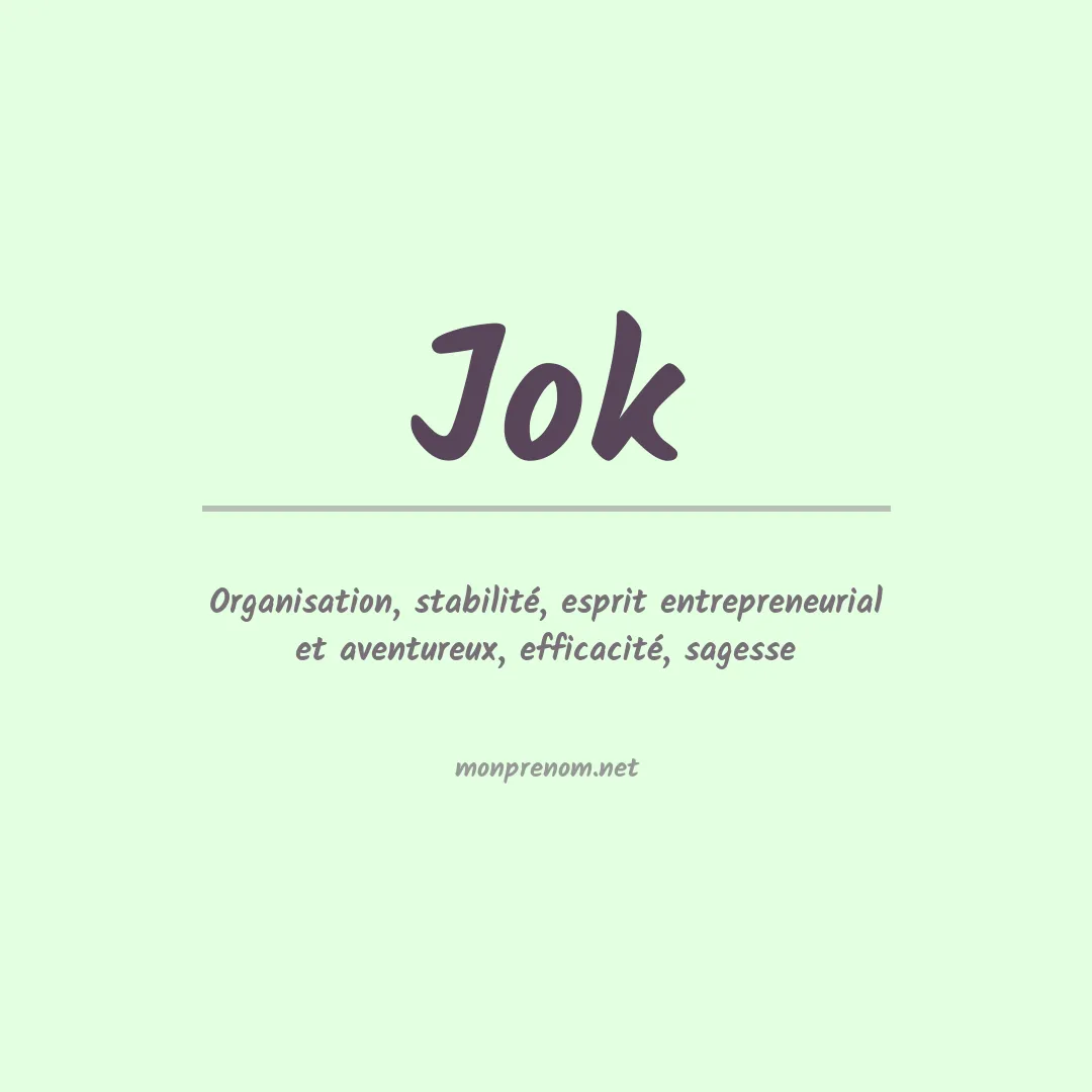 Signification du Prénom Jok Signification du Prénom Jok