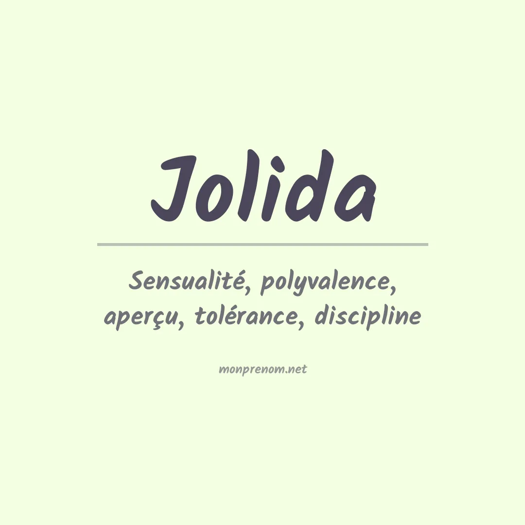 Signification du Prénom Jolida Signification du Prénom Jolida