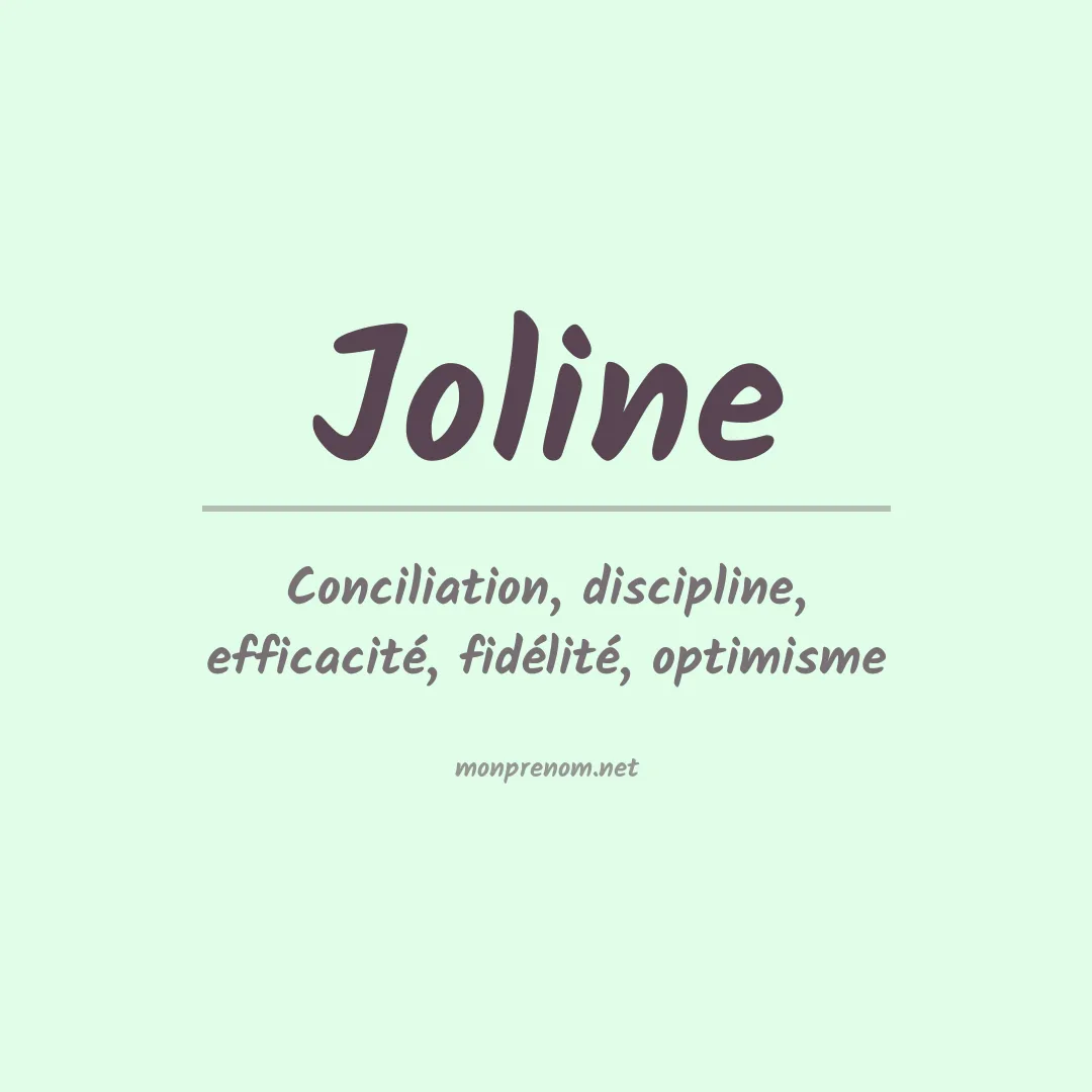 Signification du Prénom Joline Signification du Prénom Joline