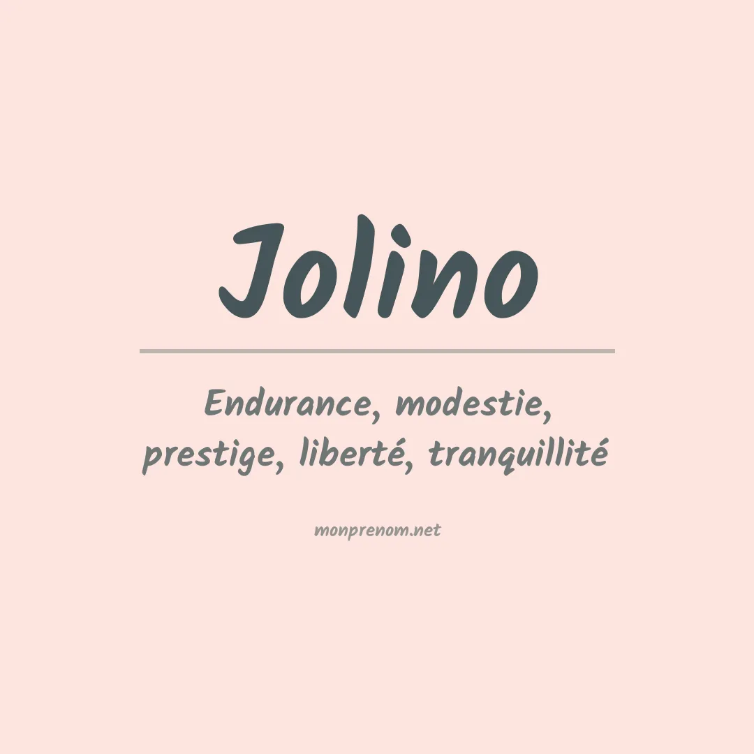 Signification du Prénom Jolino Signification du Prénom Jolino