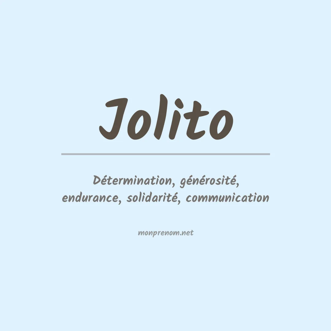 Signification du Prénom Jolito