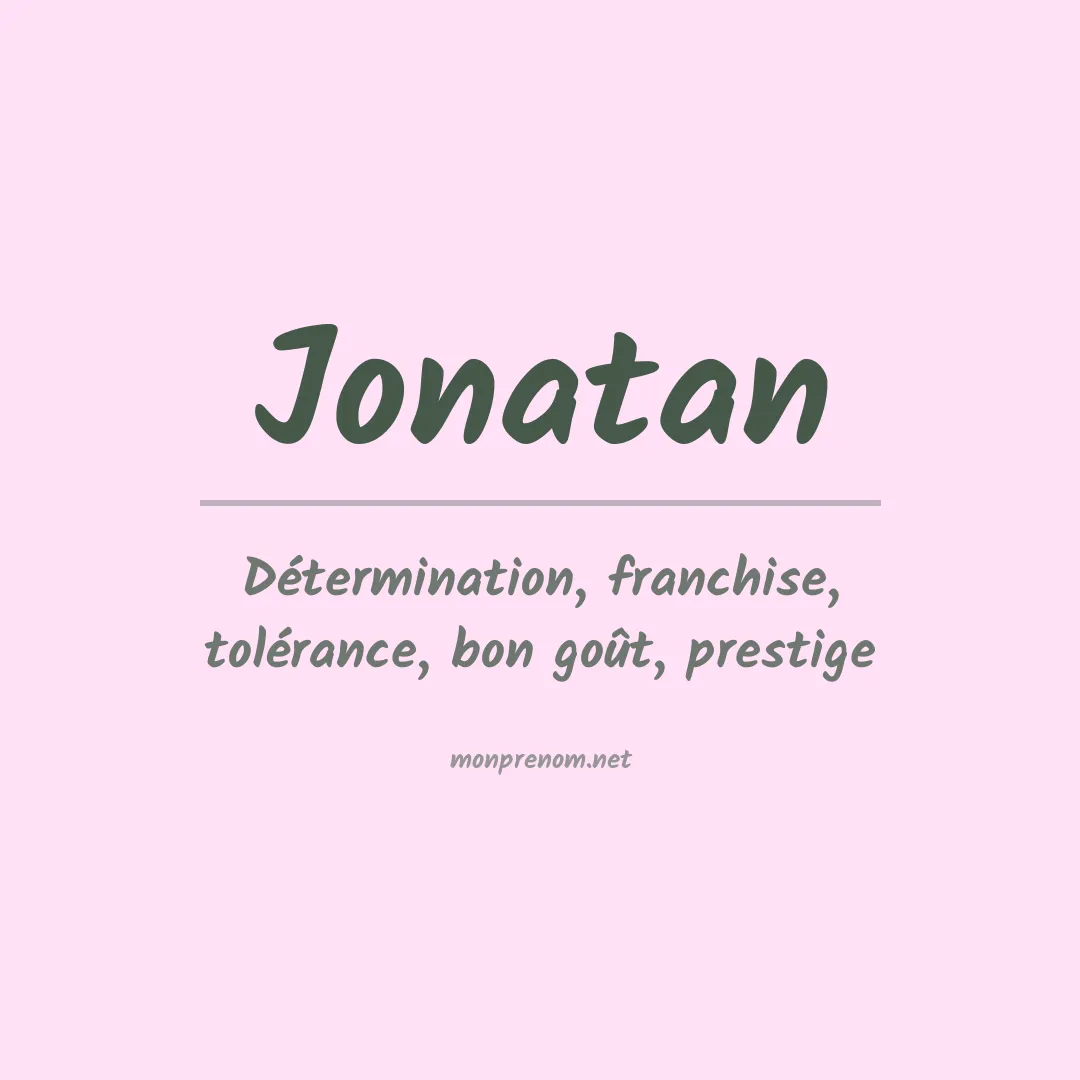 Signification du Prénom Jonatan