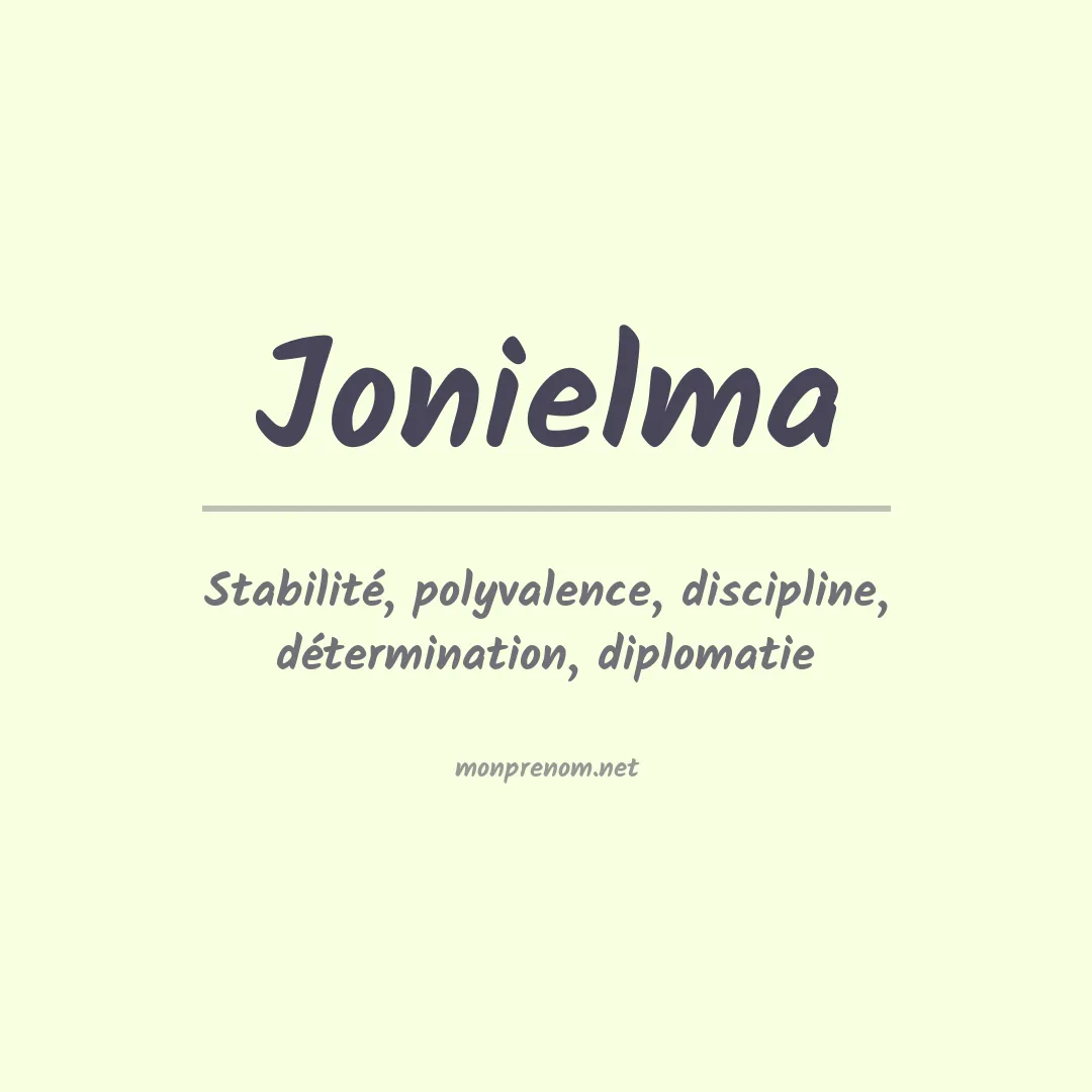 Signification du Prénom Jonielma Signification du Prénom Jonielma