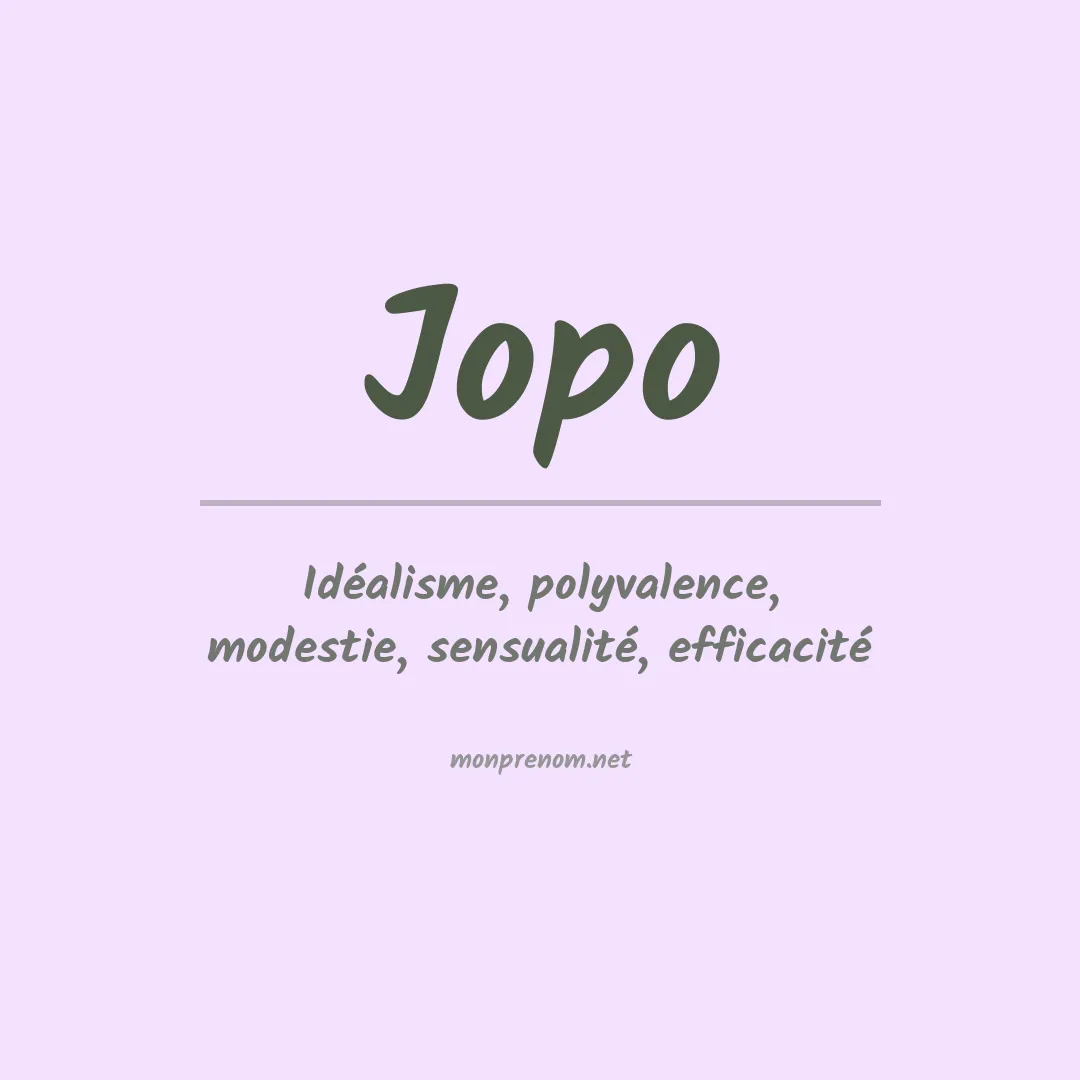 Signification du Prénom Jopo