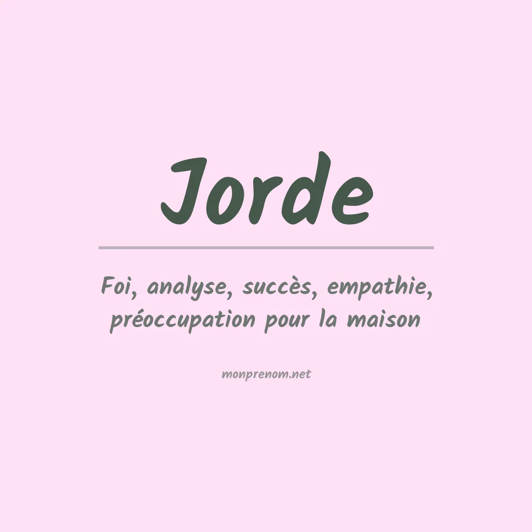 Signification du Prénom Jorde