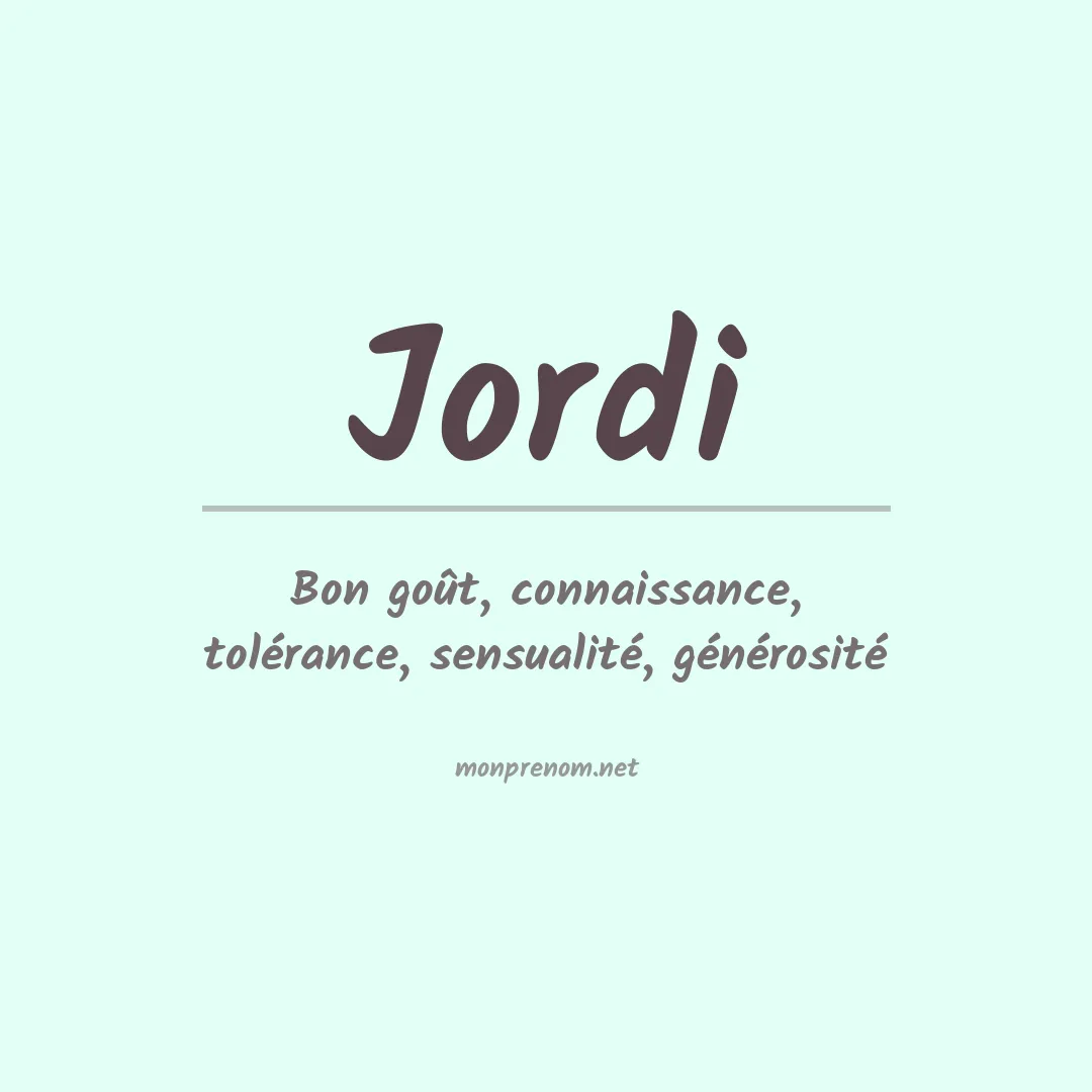 Signification du Prénom Jordi