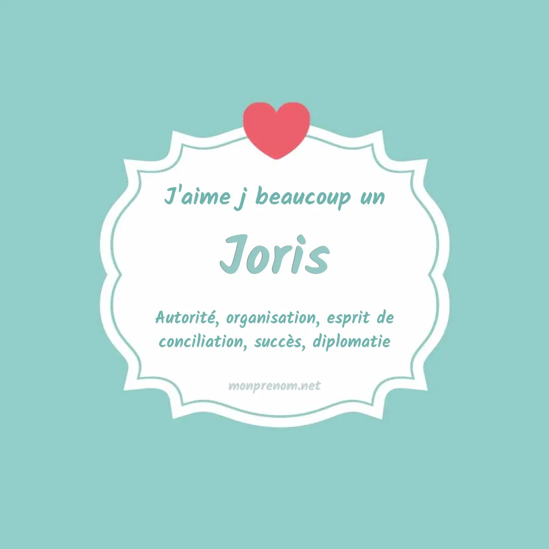 j'aime beaucoup Joris