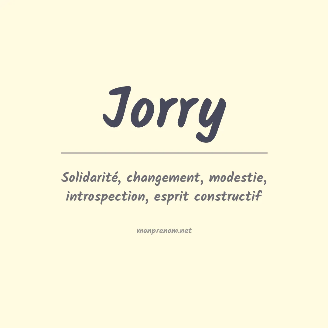 Signification du Prénom Jorry Signification du Prénom Jorry